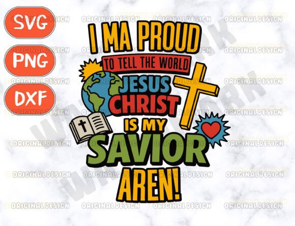 Jesus Christ is My Savior Svg: Graphics & T-Shirt Designs