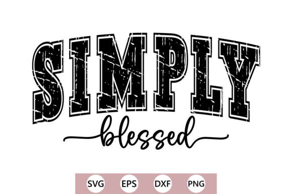 Simply Blessed Christian SVG PNG Graphics for T-Shirt Designs